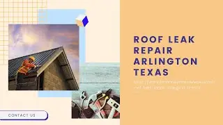 Roof Leak Repair Arlington Texas