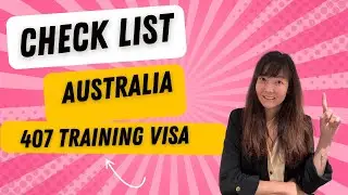 อยากยื่น Training Visa ออสเตรเลีย Cheklist  Subclass 407 Training Visa