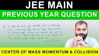 Solving Center of Mass Momentum and Collision Question from JEE Main 2023