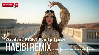 ✨ Habibi Remix EDM 2025 &ndash; Desert Breeze Chill Vibes