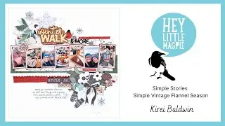 SIMPLE STORIES SIMPLE VINTAGE FLANNEL SEASON l HEY LITTLE MAGPIE l KIREI BALDWIN