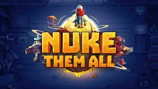 Nuke Them All | Demo | Early Access | GamePlay PC