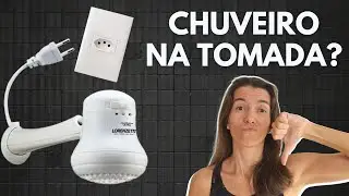 CHUVEIRO COM TOMADA: pode ou n&atilde;o??