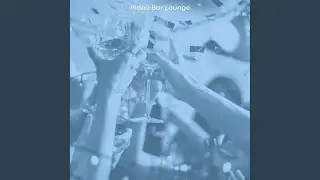 Magnificent Music for Piano Bars