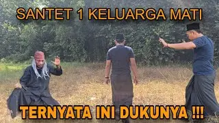 HABISI ILMU DUKUN !!! SANTET 1 KELUARGA MATI/arya prana 