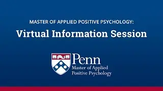 Master of Applied Positive Psychology Virtual Information Session - November 2023
