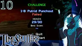 Playthrough part 10: TimeSplitters (PS2) Punch out