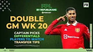 FPL Double GW 20 Team Selection || Fantasy Premier League 2022/23