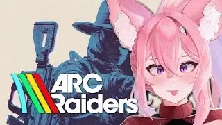 Meicha Plays ARC Raiders Part 22