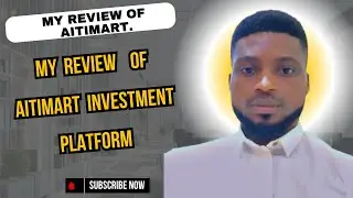 My review of Aitimart investment platform.