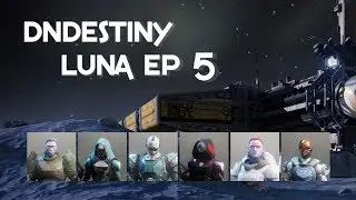 DnDestiny - Luna - Ep 5 The Darkness is Angry
