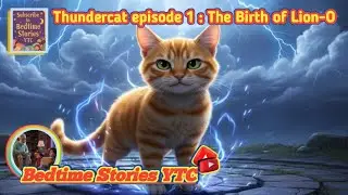 Thundercat episode 1 the birth of Lion-O @bedtimestoriesytc #animatedbedtimestories
