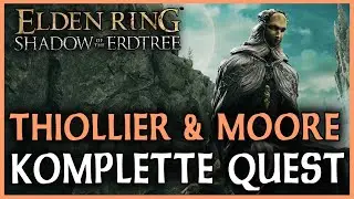 Thiolliers und Moores Komplette Questline | Florissax Asche | Elden Ring Shadow of the Erdtree