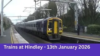 Trains at Hindley - 13th January 2025