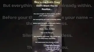 ✨ This is The Truth They Don't Want YOU to Realize! ✨ #soul #life #spirituality