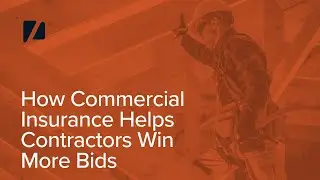 How Commercial Insurance Helps Contractors Win More Bids