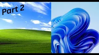 Upgrading Windows XP to Windows 11 Part 2