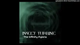 In5ect Turbine - The Infinity Pylons (2015) (UNRELEASED INDUSTRIAL ALBUM)