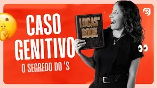 O que &eacute; o CASO GENITIVO? | SLAP Ingl&ecirc;s