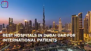 Best Hospitals in Dubai UAE for International Patients | Emirates Hospitals Group