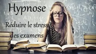 Hypnose : Comment r&eacute;duire le stress des examens