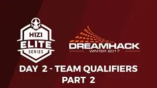 [REPLAY - Part 2] Elite Series at DreamHack Winter Day 2 - Team Qualifiers