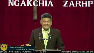 Biaknak Thiang le Biaknak Taktak  ||  Pastor Van Sui Thang  || ZBC Hakha