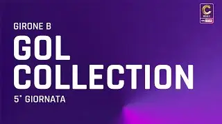 La Gol Collection della 5ª giornata del Girone B
