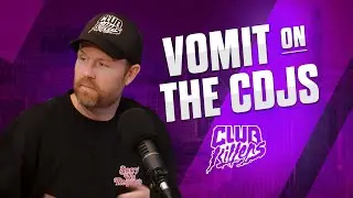 VOMIT ON THE CDJ's! - CLUB KILLERS PODCAST EP. 5 FT. DJ Quira