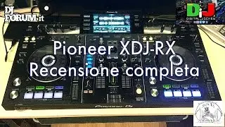 Pioneer XDJ-RX Recensione Completa