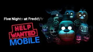 FNAF HELP WANTED MOBILE GAMEPLAY