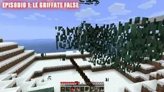 [MINECRAFT - EPISODE 01] - Tutte le griffate di oggi sono false!