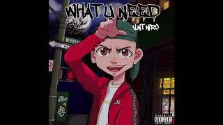 YNT Niro - What U Need (Official Audio)