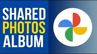 How To Create a Shared Google Photos Album (Step By Step)