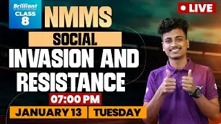 NMMS Class 8 Social Science Live | Invasion and Resistance | Brilliant Pala | Jan 9, 6 PM