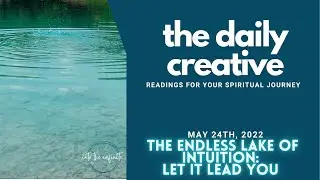 The Endless Lake of Intuition: Let It Lead You | Daily Creative Tarot