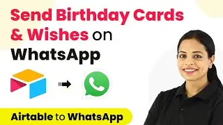 How to Send Birthday Cards & Wishes on WhatsApp from Airtable (WhatsApp Cloud API)
