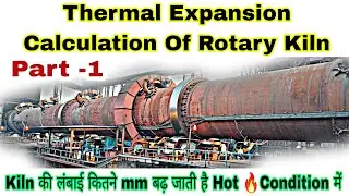 Thermal Expansion of Kiln Shell | Thermal Expansion Calculation of Rotary Kiln shell