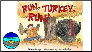 Run, Turkey, Run! Read Aloud by Diane Mayr