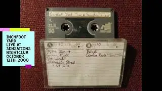 Inchfoot Yard - Live at Sensations Nightclub - October 12th, 2000