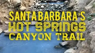 Santa Barbara&rsquo;s Hot Springs Canyon Trail | A place for invalids and tourists to enjoy