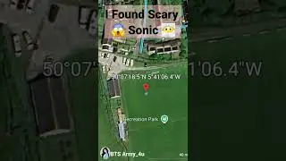 I Found Scary 😶&zwj;🌫️ Sonic 😱 On google maps #shorts #trending #googleearth #google #sonic