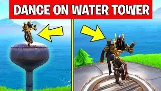 Dance on Top of a Water Tower - LOCATION WEEK 5 CHALLENGE Fortnite Season 7