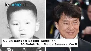 Culun Banget! Begini Muka Seleb Top Dunia Semasa Kecil | FeedMe.id