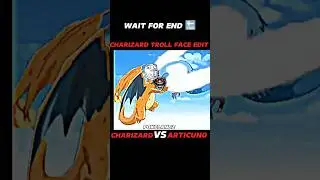 Charizard Vs Articuno|| Charizard Troll Face Edit||#shortsfeed#pokemon#viralshorts#ytshorts#shorts