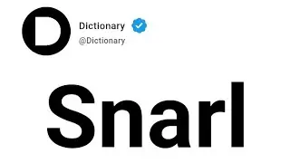Snarl Meaning In English