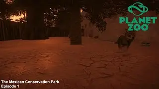The Mexican Conservation Park - Planet Zoo Career - Ep 1