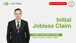 US Economic Data : Initial Jobless Claim || Live Trade - 8 Juni 2023