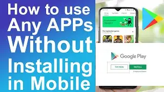 How to use any apps without installing in mobile