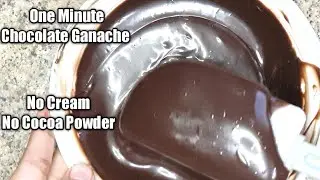 1 MINUTE CHOCOLATE GANACHE RECIPE | 2 INGREDIENTS RECIPE | CONDENSED MILK | NO FIRE RECIPES